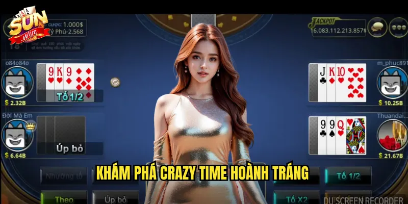 Khám phá Crazy Time hoành tráng